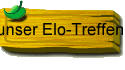 unsere Elo-Treffen